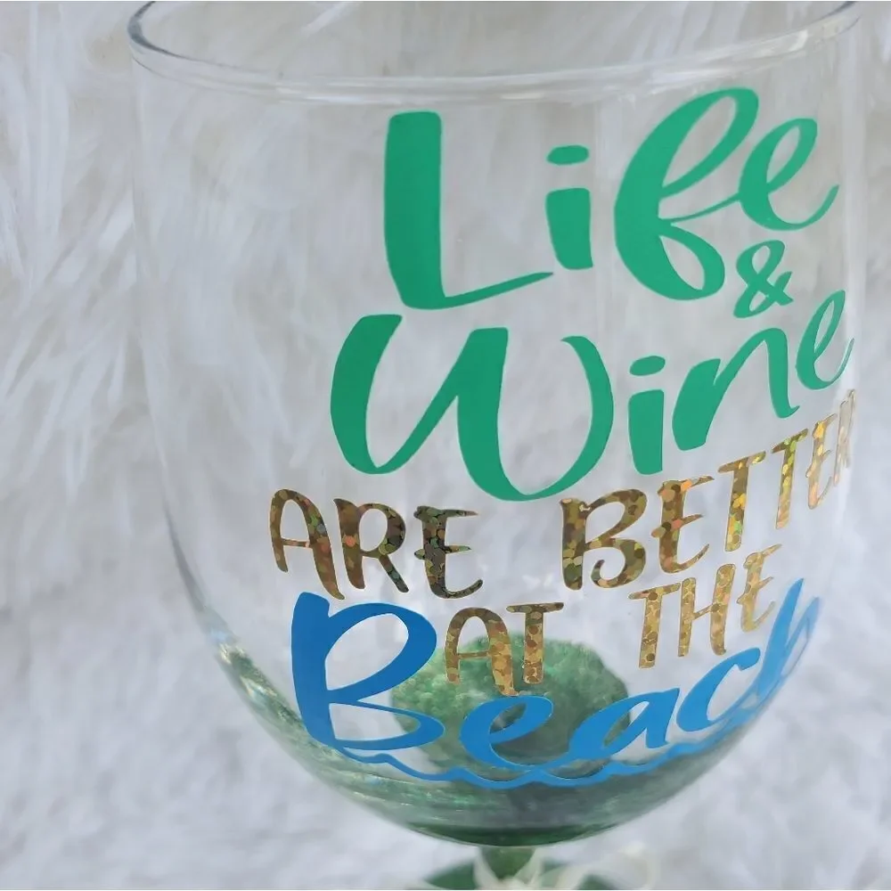 Life & Wine Are Better At The Beach Wine Glass